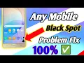 Any Mobile Display Black Spot Problem Solve Amoled Display Black Spot Kaise Nikale