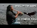 Download Lagu El Condor Pasa - Полёт Кондора - Música Instrumental Andina - Andean Music - Relaxing Flute Music