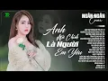 Download Lagu ANH MỚI CHÍNH LÀ NGƯỜI EM YÊU♫NGÂN NGÂN COVER NHẠC BALLAD XU HƯỚNG TRIỆU VIEW -ALLBUM HOT TREND 2025