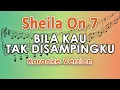 Download Lagu Sheila On 7 - Bila Kau Tak Disampingku (Karaoke) by regis