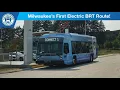 Milwaukee s First Electric BRT Route - MCTS Connect 1