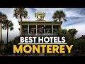 Best Hotels In Monterey Usa - Top 5 Picks For Any Budget