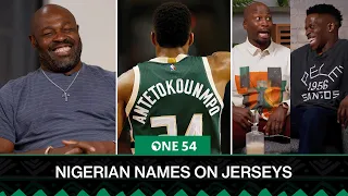 nigerian names on jerseys exotic blacks one54 africa podcast