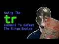 I Used The tr Command To Defeat The Roman Empire