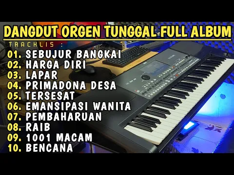 Download MP3 ALBUM PILIHAN DANGDUT ORGEN TUNGGAL_ENAK DI DENGAR DAN FULL BASS GLEEER