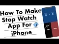 How To Create Stopwatch App for iPhone with Swift XCode 9 TUTORIAL