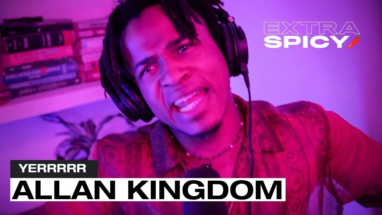 Allan Kingdom - YERRRRR | Extra Spicy | PopShift
