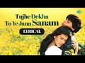 Download Lagu Tujhe Dekha To Ye Jana Sanam - Lyrical | Shah Rukh Khan | Kajol | Lata Mangeshkar | Udit Narayan