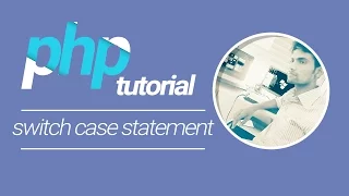 PHP Tutorial Switch Case Statement