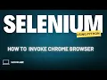 Learn Selenium with Python Invoking Chrome Browser Selenium Course Tutorial