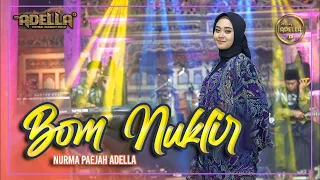 bom nuklir nurma paejah adella om adella