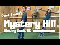 MYSTERY HILL Blowing Rock North Carolinas Gravitational Anomaly