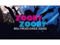 Download Lagu Zooby Zooby Bollywood Dance Songs | Jukebox (Audio) | Non Stop Dance Songs