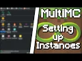 MultiMC Tutorial - Instances and Installing Forge and Fabric as well as Mods and More