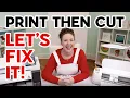 Struggling with Cricut Print Then Cut Here s How to Fix It