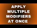 Apply multiple modifiers at once to multiple objects in Blender