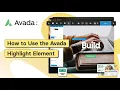 How to Use the Avada Highlight Element