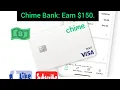Open a Chime Bank account earn 150 00