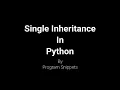 Single Inheritance In Python