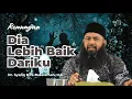 Download Lagu Renungan : Dia Lebih Baik Dariku - Ustadz Dr. Syafiq Riza Basalamah, MA