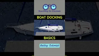 Sailboat Docking Basics #shorts