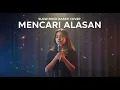 Lagu MENCARI ALASAN - EXIST || SLOW ROCK BASED COVER