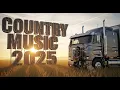 Lagu Best Country Road Trip Songs 2025 | Country Music Mix for Truck Drivers \u0026 Travelers