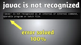 javac is not recognized as an internal or external command fixed Windows 10 8 7