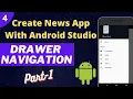 How to create Drawer Navigation in Android Part-1 Create News App to Learn Android Development