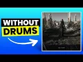 Seethe - Chelsea Wolfe | No Drums (Drumless)