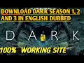 DOWNLOAD NETFLIX DARK SEASON 3 2 AND 1 IN ENGLISH BY TricksHunT