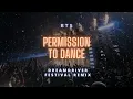 BTS 'Permission to Dance' [DREAMDRIVER Festival Remix] #BTS #PermissionToDance #EDMremix