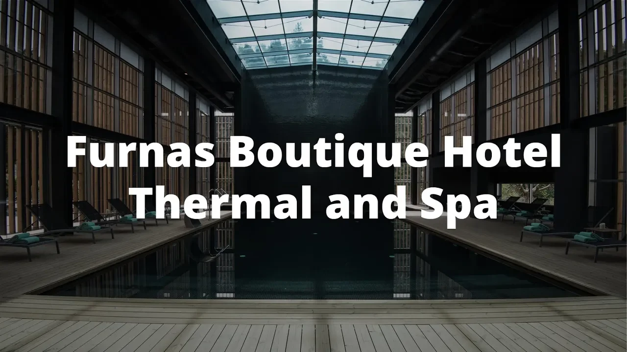 Furnas Boutique Hotel Thermal and Spa | Azores, Portugal