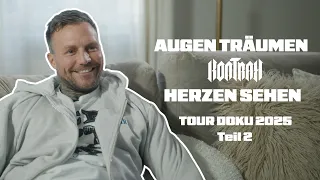 Kontra K - AUGEN TRÄUMEN HERZEN SEHEN - TOUR 2025 | Doku TEIL 2