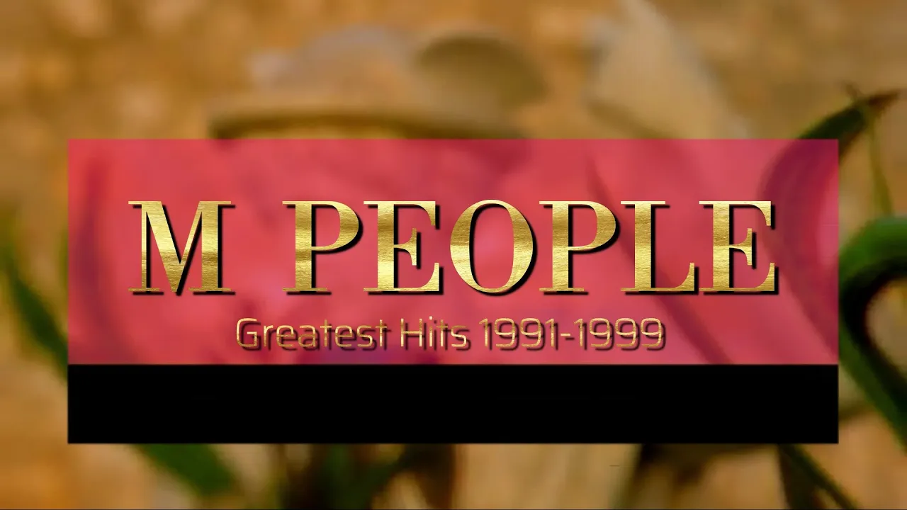 M People Greatest Hits 1991 - 1999