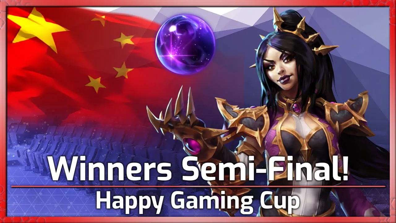Winners Semi-Final! Things get spicy! - China Cup - Heroes of the Storm