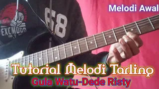 Download Tutorial Melodi Tarling || Gula Watu-Dede Risty (Melodi Awal) MP3