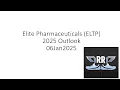 Elite Pharmaceuticals ELTP 2025 Outlook 06Jan2025