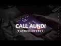 Download Lagu Call Aundi (Slowed+Reverb) Song || Latest Punjabi Lofi Mix Song🎵 || Yo Yo Honey Singh || Lofi Mood 🎧