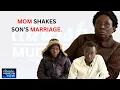Download Lagu MOM SHAKES SON'S MARRIAGE: TINASHE MUGABE DNA SHOW S18 EP13
