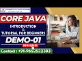 Core Java Demo 01 Introduction to Core Java Java Tutorial for Beginners Easy to Learn in JAVA
