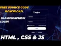 Glassmorphism Login Form using HTML CSS Modern UI Design Responsive