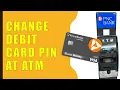 How to change PNC Debit Card PIN at an ATM