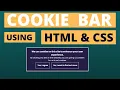 How To Make Responsive Cookie Bar Using HTML5 and CSS3 Cookie Consent Box using HTML CSS HTML