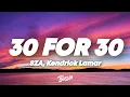 Download Lagu SZA - 30 For 30 (Lyrics) ft. Kendrick Lamar
