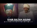 Download Lagu Sya'ir Sultan Agung Hanyokrokusumo
