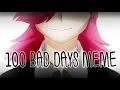 Download Lagu [Original Animation Meme] - 100 Bad Days