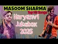 Download Lagu 👉Masoom Sharma Top Hit Dj Songs 🎵//Masoom Sharma //Haryanvi mashup//Haryanvi jukebox2025
