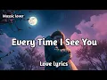 Every Time I See You 💕 | English (Lyrics) Deeply Loving Romantic Song 🎶 | Muusic Lover