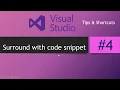 Surround with code snippet Visual Studio Shortcuts and Tips